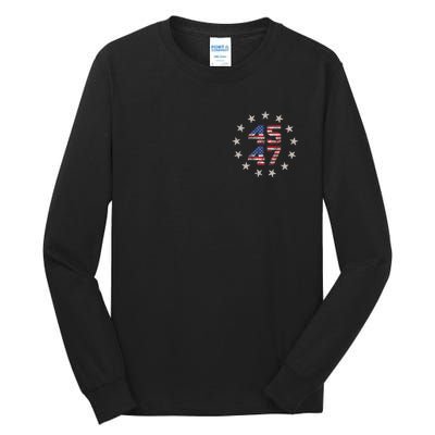 45 47 Trump 2024 American Flag Front And Back Tall Long Sleeve T-Shirt