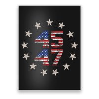 45 47 Trump 2024 American Flag Front And Back Poster