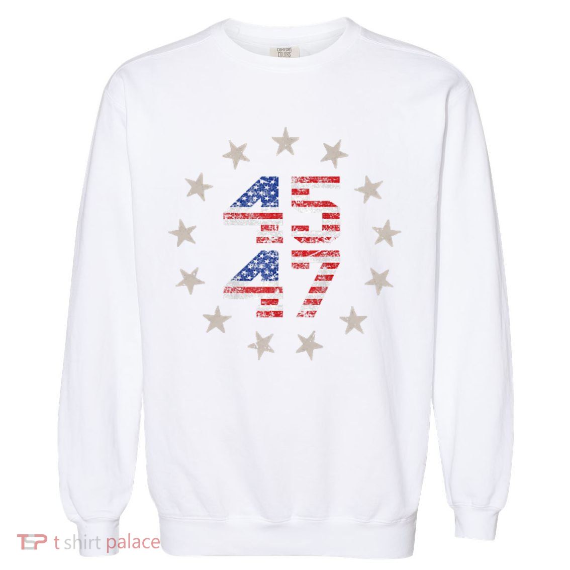 45 47 Trump 2024 American Flag Front And Back Garment-Dyed Sweatshirt