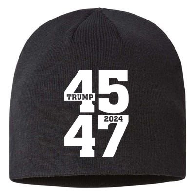 45 47 Trump 2024 Funny Trump 2024 Sustainable Beanie