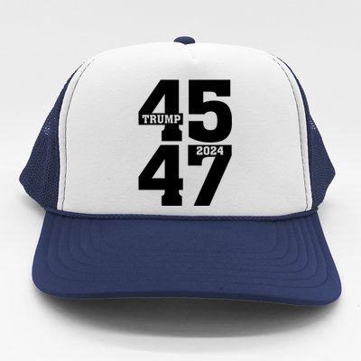 45 47 Trump 2024 Funny Trump 2024 Trucker Hat