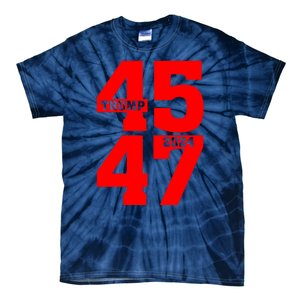 45 47 Trump 2024 Funny Trump 2024 Tie-Dye T-Shirt