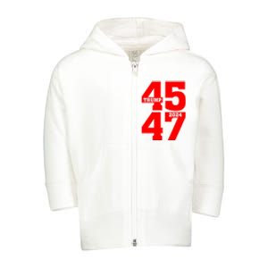 45 47 Trump 2024 Funny Trump 2024 Toddler Zip Fleece Hoodie