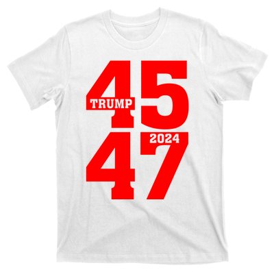 45 47 Trump 2024 Funny Trump 2024 T-Shirt