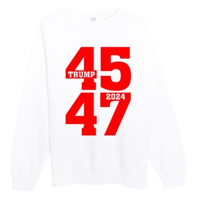 45 47 Trump 2024 Funny Trump 2024 Premium Crewneck Sweatshirt