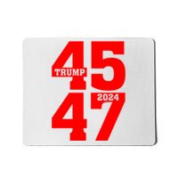 45 47 Trump 2024 Funny Trump 2024 Mousepad