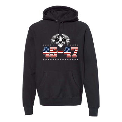 45 47 Trump Wins 2024 Election Premium Hoodie