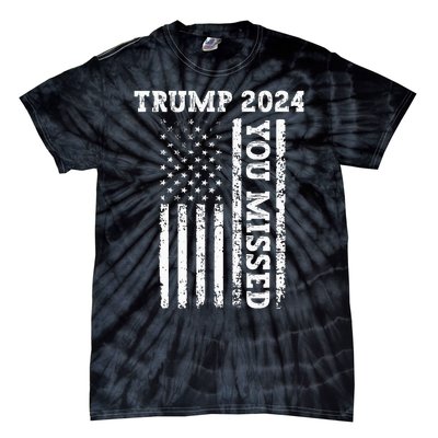 45 47 Trump 2024 American Flag Trump 2024 You Missed Tie-Dye T-Shirt