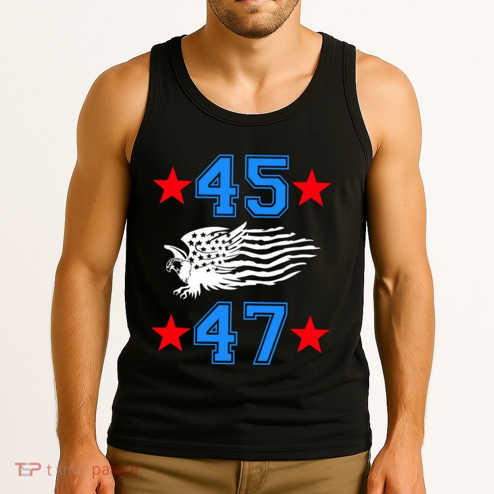 45 47 Trump Sign Us Eagle American Flag America Trump 45 47 Tank Top