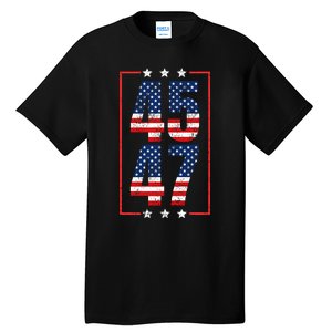 45 47 Trump 2024 President Trump 2024 American Flag Tall T-Shirt