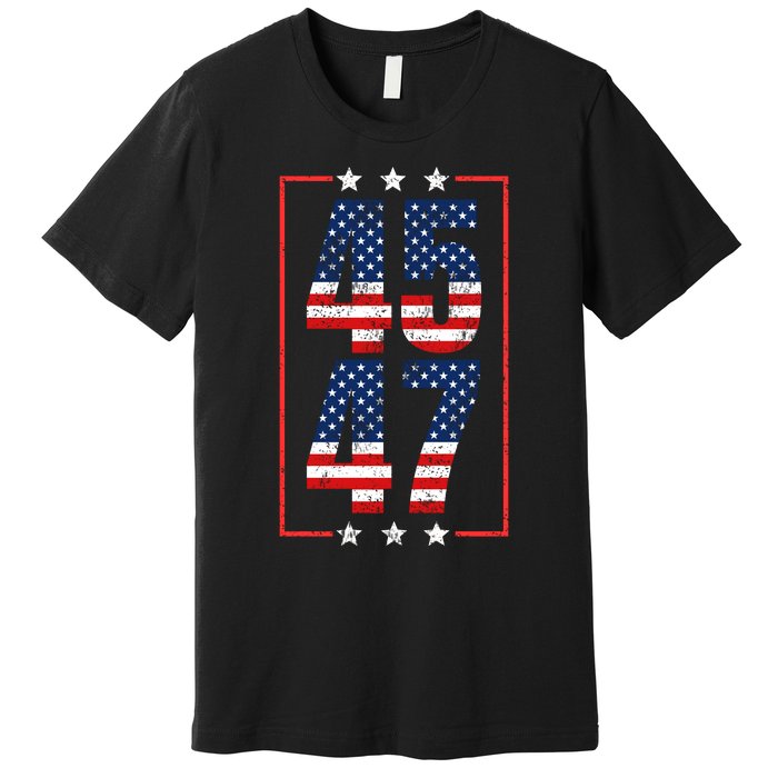 45 47 Trump 2024 President Trump 2024 American Flag Premium T-Shirt