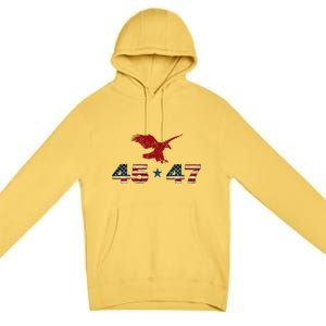 45 47 Trump 2024 President Election Patriotic Eagle Premium Pullover Hoodie