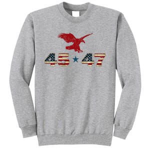 45 47 Trump 2024 President Election Patriotic Eagle Tall Sweatshirt