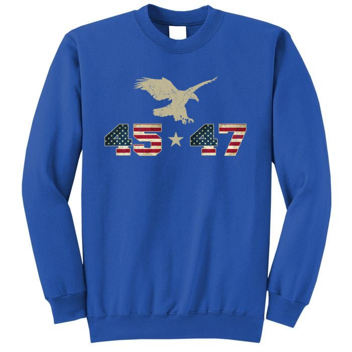 45 47 Trump 2024 President Election Patriotic Eagle Usa Flag Gift Sweatshirt