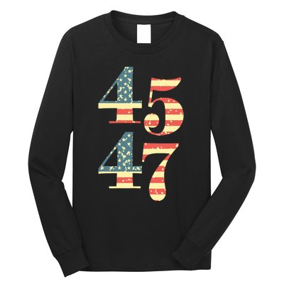 45 47 Trump 2024 Vintage Flag Support Trump 45 47 Long Sleeve Shirt