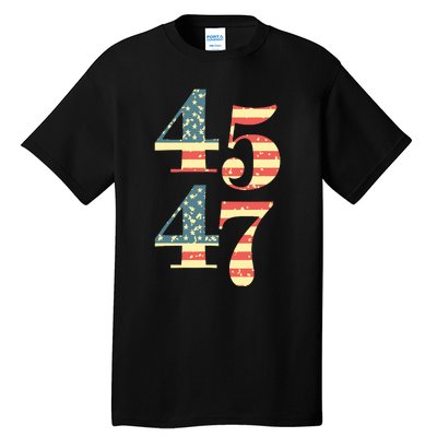 45 47 Trump 2024 Vintage Flag Support Trump 45 47 Tall T-Shirt