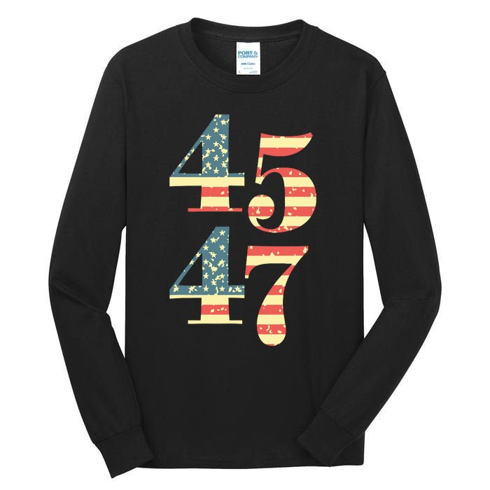 45 47 Trump 2024 Vintage Flag Support Trump 45 47 Tall Long Sleeve T-Shirt