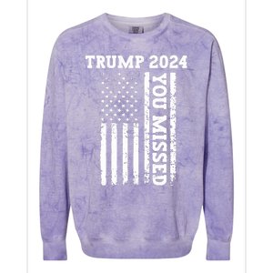 45 47 Trump 2024 American Flag Trump 2024 You Missed Colorblast Crewneck Sweatshirt