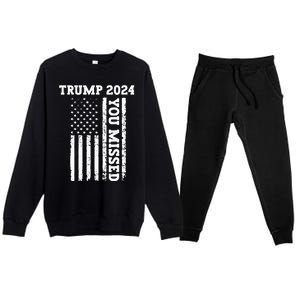 45 47 Trump 2024 American Flag Trump 2024 You Missed Premium Crewneck Sweatsuit Set