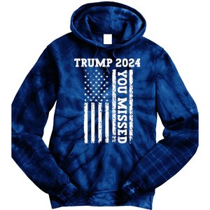 45 47 Trump 2024 American Flag Trump 2024 You Missed Tie Dye Hoodie