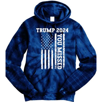 45 47 Trump 2024 American Flag Trump 2024 You Missed Tie Dye Hoodie