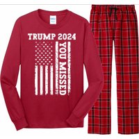 45 47 Trump 2024 American Flag Trump 2024 You Missed Long Sleeve Pajama Set