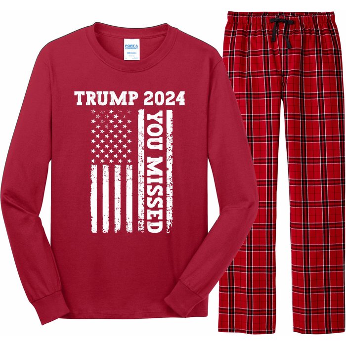 45 47 Trump 2024 American Flag Trump 2024 You Missed Long Sleeve Pajama Set