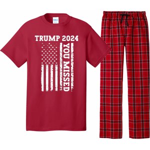 45 47 Trump 2024 American Flag Trump 2024 You Missed Pajama Set