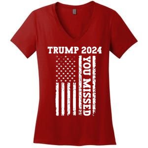 45 47 Trump 2024 American Flag Trump 2024 You Missed Women's V-Neck T-Shirt