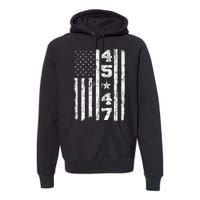 45 47 Trump Vintage Usa Flag 2024 President Election Politic Premium Hoodie