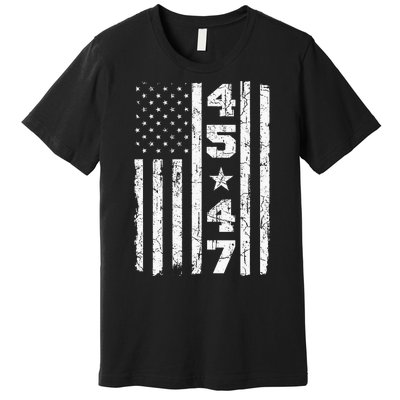 45 47 Trump Vintage Usa Flag 2024 President Election Politic Premium T-Shirt