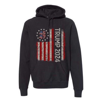 45 47 Trump 2024 American Flag Premium Hoodie