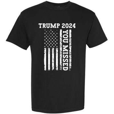 45 47 Trump 2024 American Flag Trump 2024 You Missed Garment-Dyed Heavyweight T-Shirt