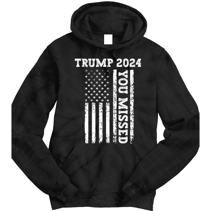 45 47 Trump 2024 American Flag Trump 2024 You Missed Tie Dye Hoodie