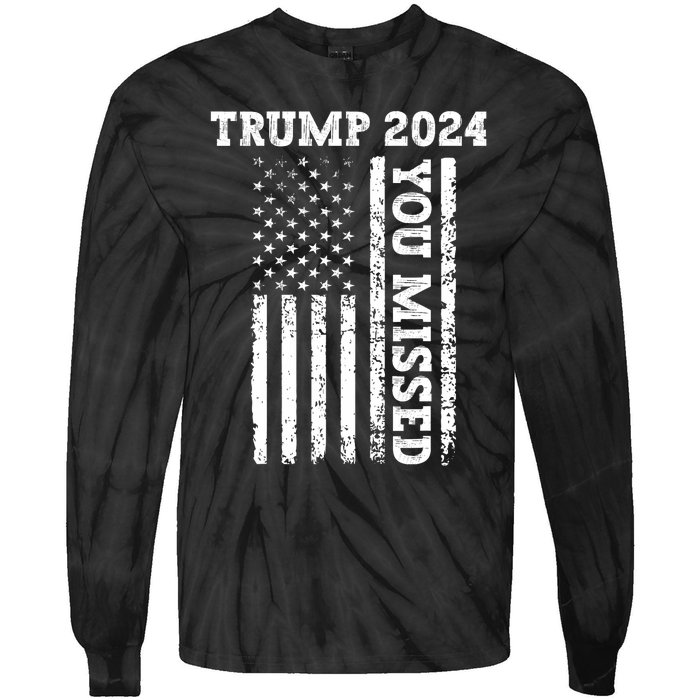 45 47 Trump 2024 American Flag Trump 2024 You Missed Tie-Dye Long Sleeve Shirt