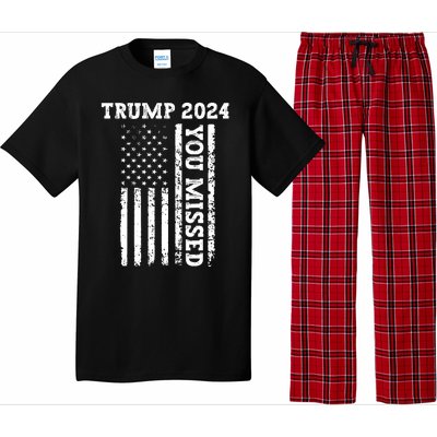 45 47 Trump 2024 American Flag Trump 2024 You Missed Pajama Set