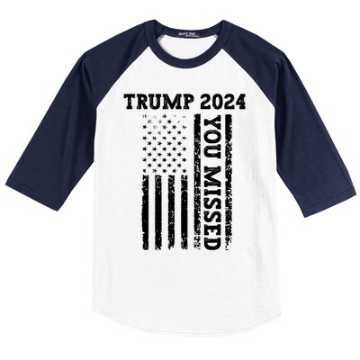 45 47 Trump 2024 American Flag Trump 2024 You Missed Baseball Sleeve Shirt