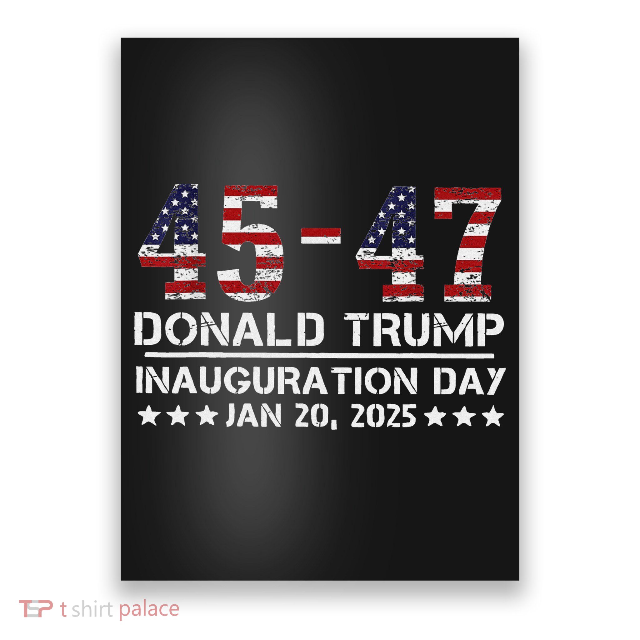 45 47 Usa Flag Trump Inauguration Day 2025 Vance 2028 Poster