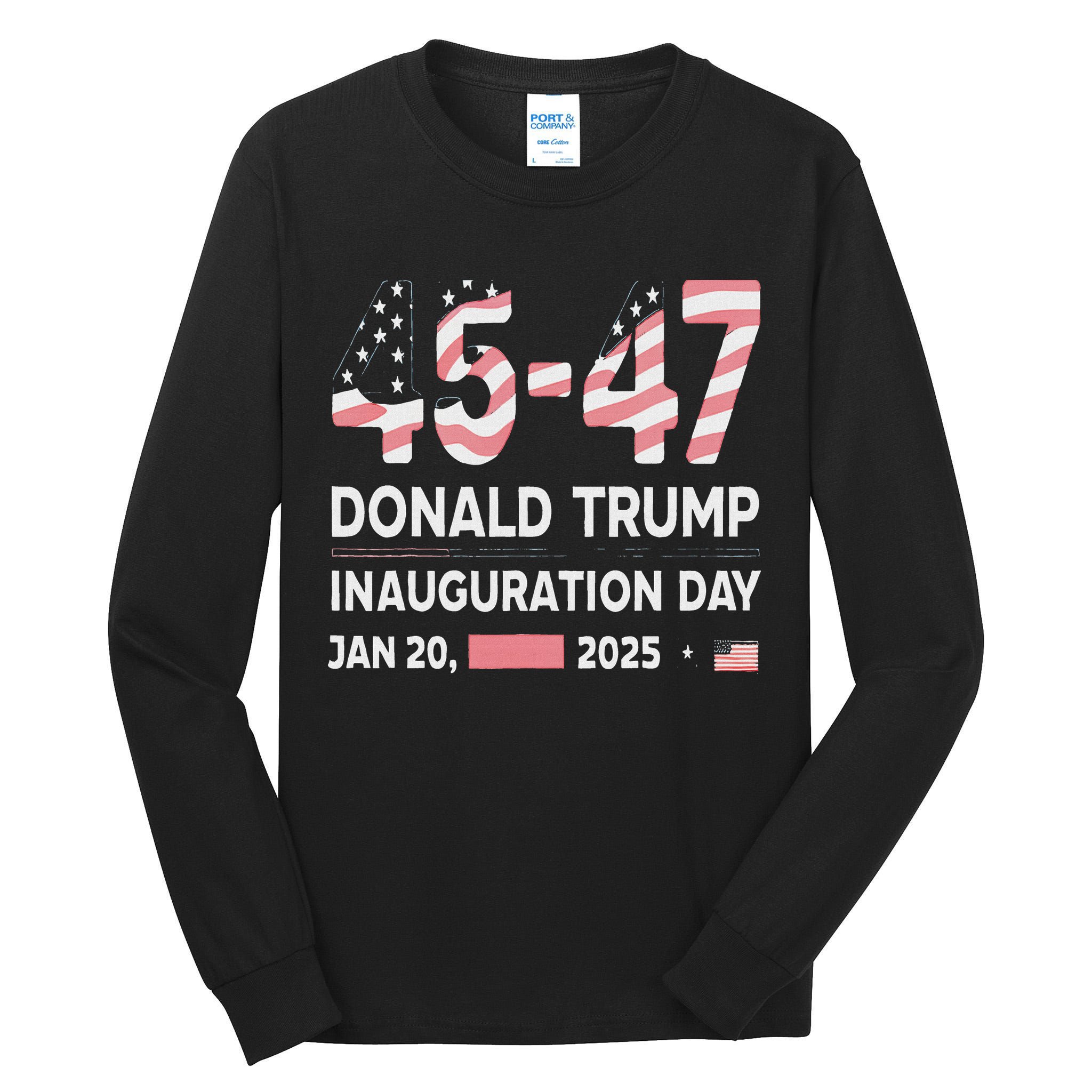 45 47 Usa Flag Trump Inauguration Day 2025 Vance 2028 Tall Long Sleeve T-Shirt