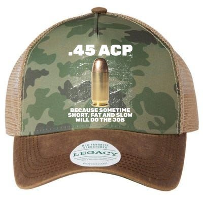 45 ACP Bullet Short Fat Slow Will Do To The Job Legacy Tie Dye Trucker Hat