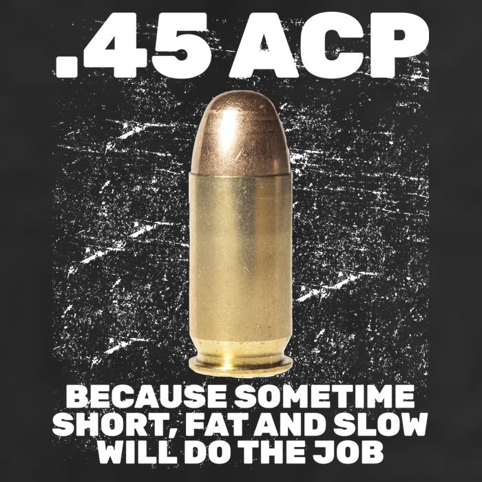 45 ACP Bullet Short Fat Slow Will Do To The Job Garment-Dyed Fleece Hoodie