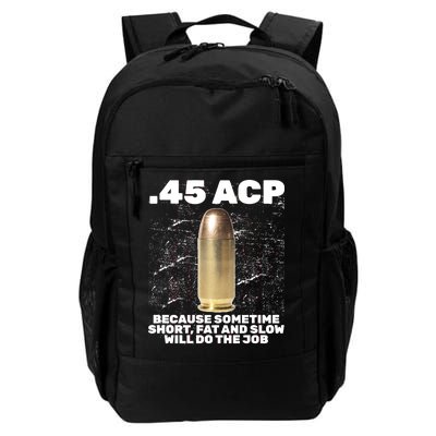 45 ACP Bullet Short Fat Slow Will Do To The Job Daily Commute Backpack