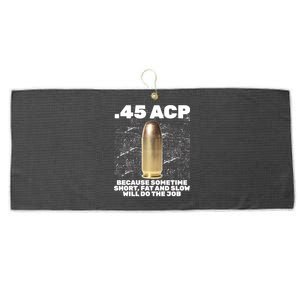 45 ACP Bullet Short Fat Slow Will Do To The Job Large Microfiber Waffle Golf Towel