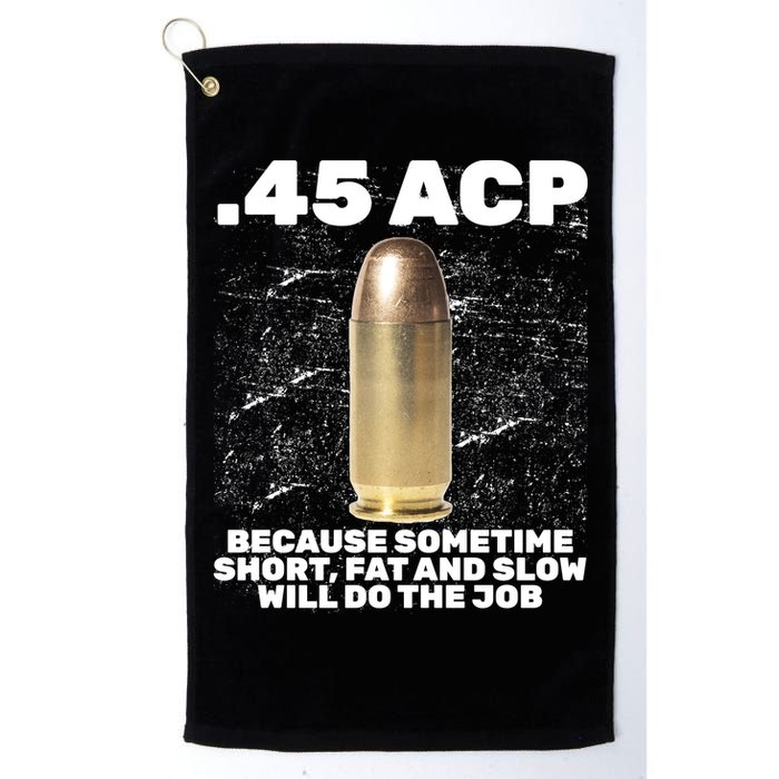 45 ACP Bullet Short Fat Slow Will Do To The Job Golf Towel