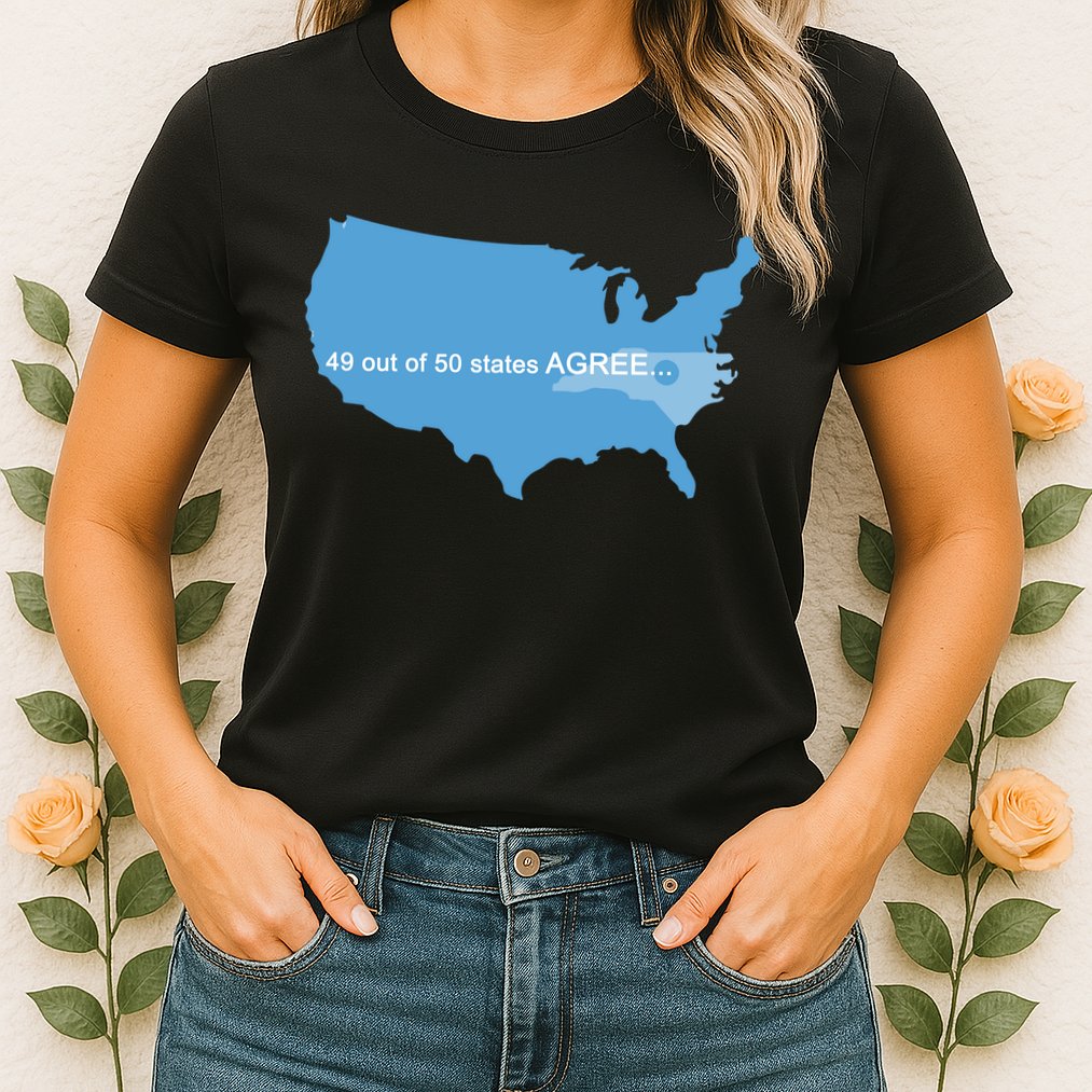 49 Out Of 50 States Agree  Womens T-Shirt
