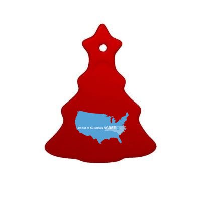 49 Out Of 50 States Agree  Ceramic Tree Ornament