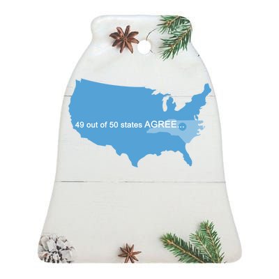 49 Out Of 50 States Agree  Ceramic Bell Ornament