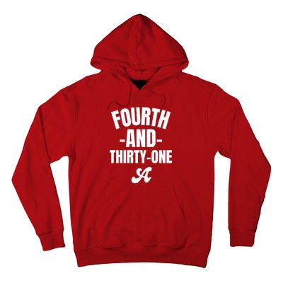 4th And 31 Alabama Fourth And Thirty One Alabama Hoodie