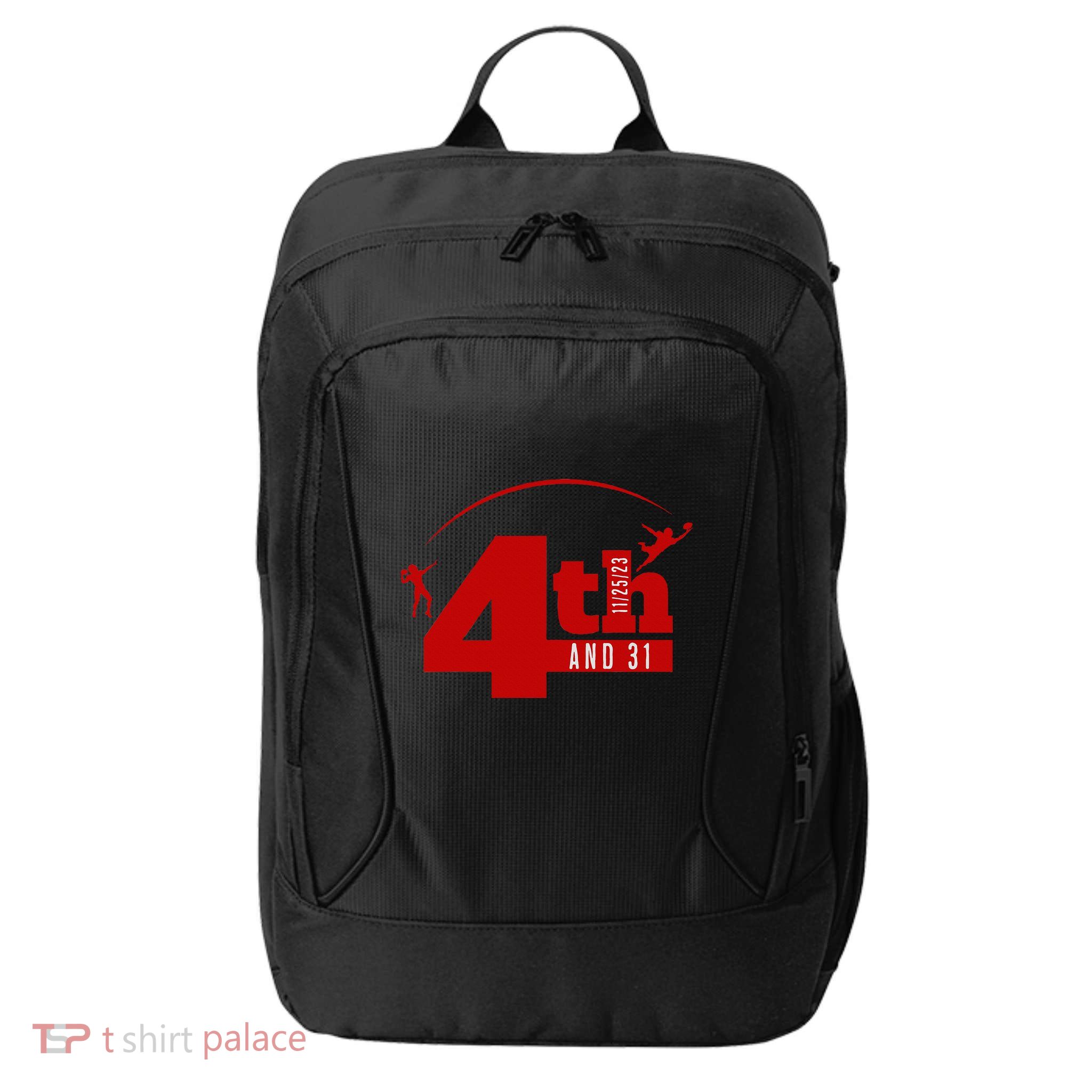 4th And 31 Fourth And Thirty One Fourth And Thirty One City Backpack