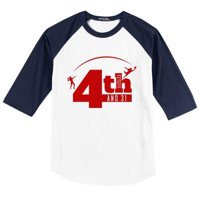 4th And 31 Fourth And Thirty One Fourth And Thirty One Baseball Sleeve Shirt